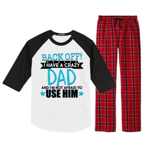 Back Off I Have a Crazy Dad Blue Imprint Raglan Sleeve Pajama Set