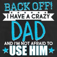 Back Off I Have a Crazy Dad Blue Imprint Microfiber Hand Towel