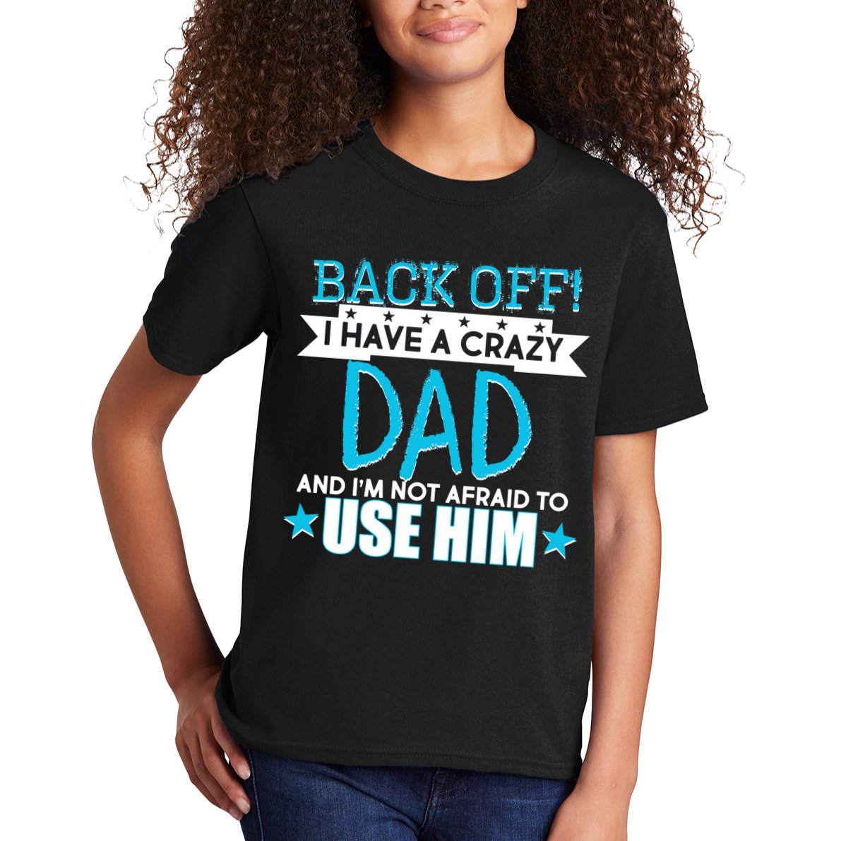 Back Off I Have a Crazy Dad Blue Imprint Kids T-Shirt