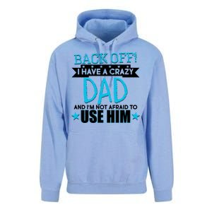 Back Off I Have a Crazy Dad Blue Imprint Unisex Surf Hoodie