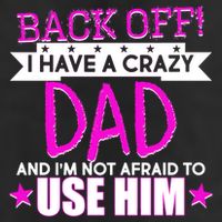 Back Off I Have a Crazy Dad Pink Imprint 7 Panel Mesh Trucker Snapback Hat
