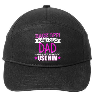Back Off I Have a Crazy Dad Pink Imprint 7-Panel Snapback Hat