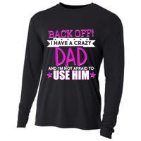 Back Off I Have a Crazy Dad Pink Imprint Cooling Performance Long Sleeve Crew