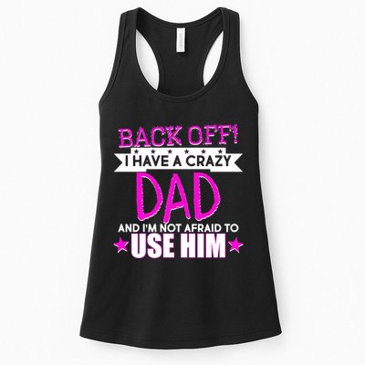 Back Off I Have a Crazy Dad Pink Imprint Womens Tank Top