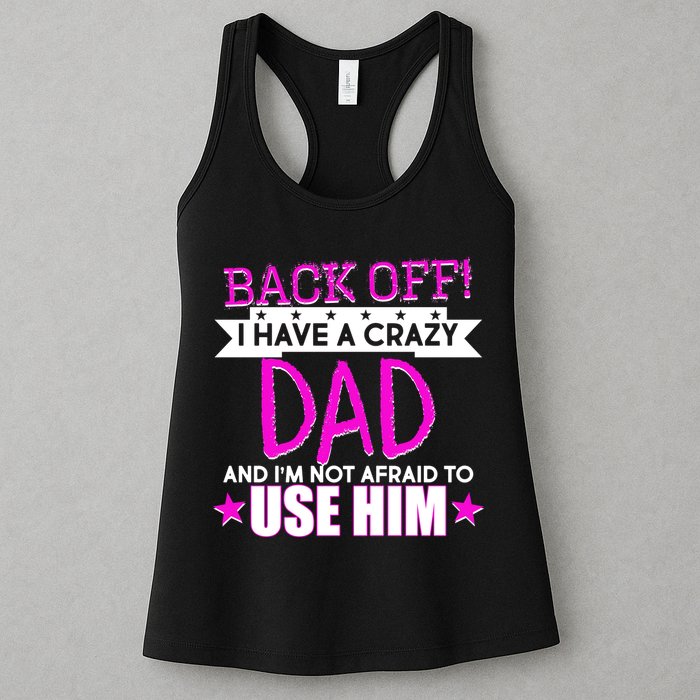 Back Off I Have a Crazy Dad Pink Imprint Womens Tank Top