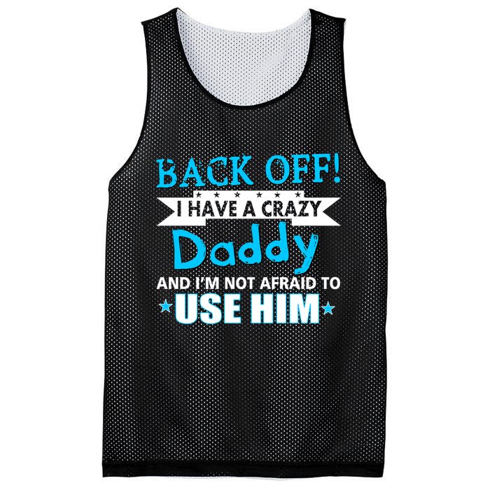 Back Off I Have A Crazy Daddy For Boys Mesh Reversible Basketball Jersey Tank