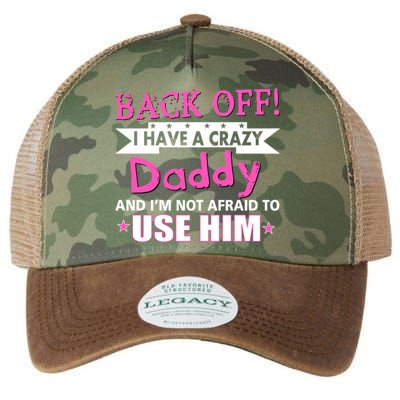 Back Off I Have A Crazy Daddy For Girls Legacy Tie Dye Trucker Hat