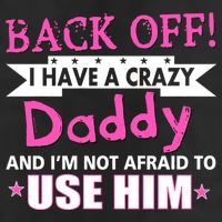 Back Off I Have A Crazy Daddy For Girls Adult Drive Performance Visor