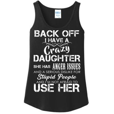 Back off I Have A Crazy Daughter Ladies Essential Tank