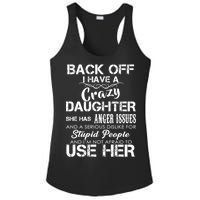 Back off I Have A Crazy Daughter Ladies PosiCharge Competitor Racerback Tank