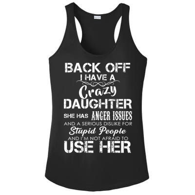 Back off I Have A Crazy Daughter Ladies PosiCharge Competitor Racerback Tank