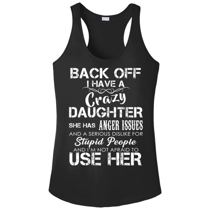 Back off I Have A Crazy Daughter Ladies PosiCharge Competitor Racerback Tank