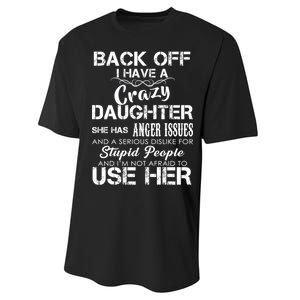 Back off I Have A Crazy Daughter Performance Sprint T-Shirt