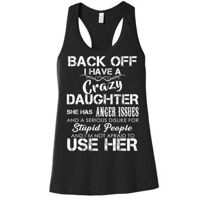 Back off I Have A Crazy Daughter Women's Racerback Tank