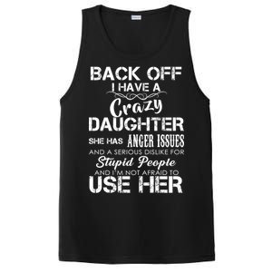 Back off I Have A Crazy Daughter PosiCharge Competitor Tank