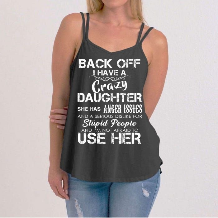 Back off I Have A Crazy Daughter Women's Strappy Tank