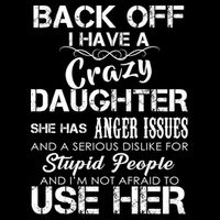 Back off I Have A Crazy Daughter Visor