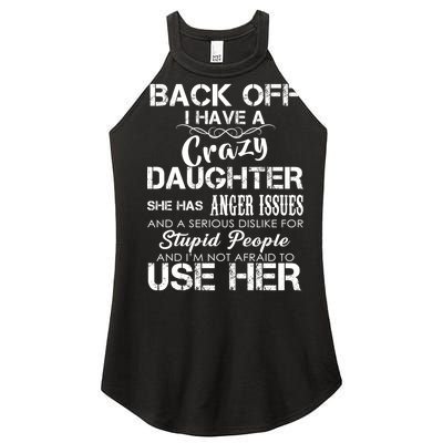 Back off I Have A Crazy Daughter Women's Perfect Tri Rocker Tank