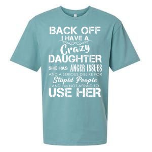 Back off I Have A Crazy Daughter Sueded Cloud Jersey T-Shirt