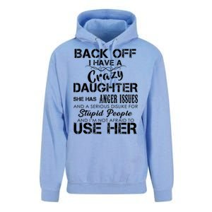 Back off I Have A Crazy Daughter Unisex Surf Hoodie