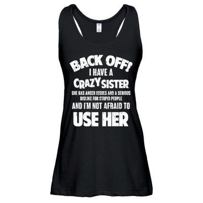 Back Off I Have a Crazy Sister Ladies Essential Flowy Tank