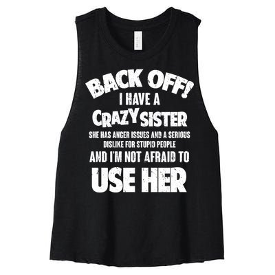 Back Off I Have a Crazy Sister Women's Racerback Cropped Tank