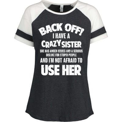 Back Off I Have a Crazy Sister Enza Ladies Jersey Colorblock Tee