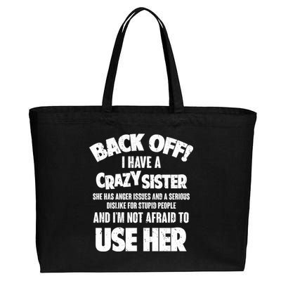 Back Off I Have a Crazy Sister Cotton Canvas Jumbo Tote