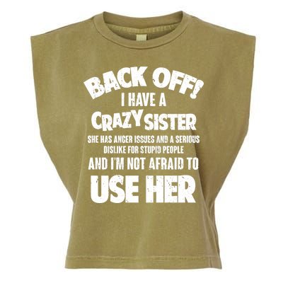 Back Off I Have a Crazy Sister Garment-Dyed Women's Muscle Tee