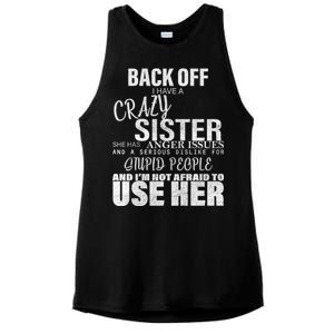 Back Off I Have A Crazy Sister Funny Ladies PosiCharge Tri-Blend Wicking Tank