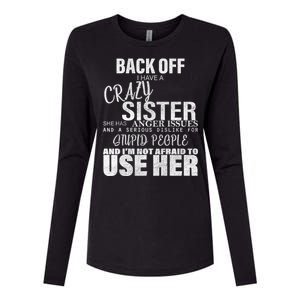 Back Off I Have A Crazy Sister Funny Womens Cotton Relaxed Long Sleeve T-Shirt