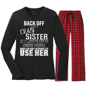 Back Off I Have A Crazy Sister Funny Women's Long Sleeve Flannel Pajama Set 