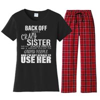 Back Off I Have A Crazy Sister Funny Women's Flannel Pajama Set