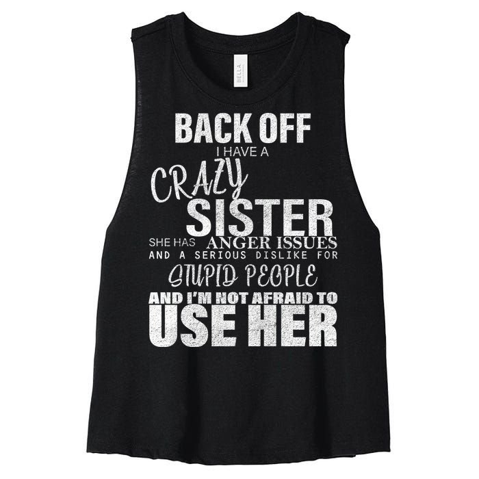 Back Off I Have A Crazy Sister Funny Women's Racerback Cropped Tank