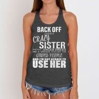 Back Off I Have A Crazy Sister Funny Women's Knotted Racerback Tank