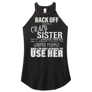 Back Off I Have A Crazy Sister Funny Women's Perfect Tri Rocker Tank