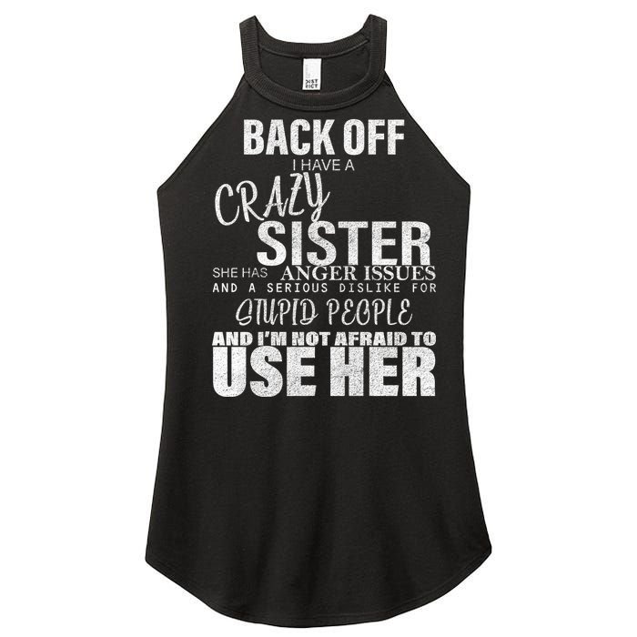 Back Off I Have A Crazy Sister Funny Women's Perfect Tri Rocker Tank