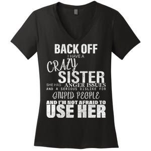 Back Off I Have A Crazy Sister Funny Women's V-Neck T-Shirt