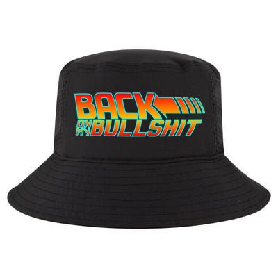 Back On My Bullshit Cool Comfort Performance Bucket Hat