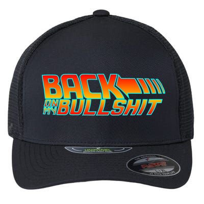 Back On My Bullshit Flexfit Unipanel Trucker Cap