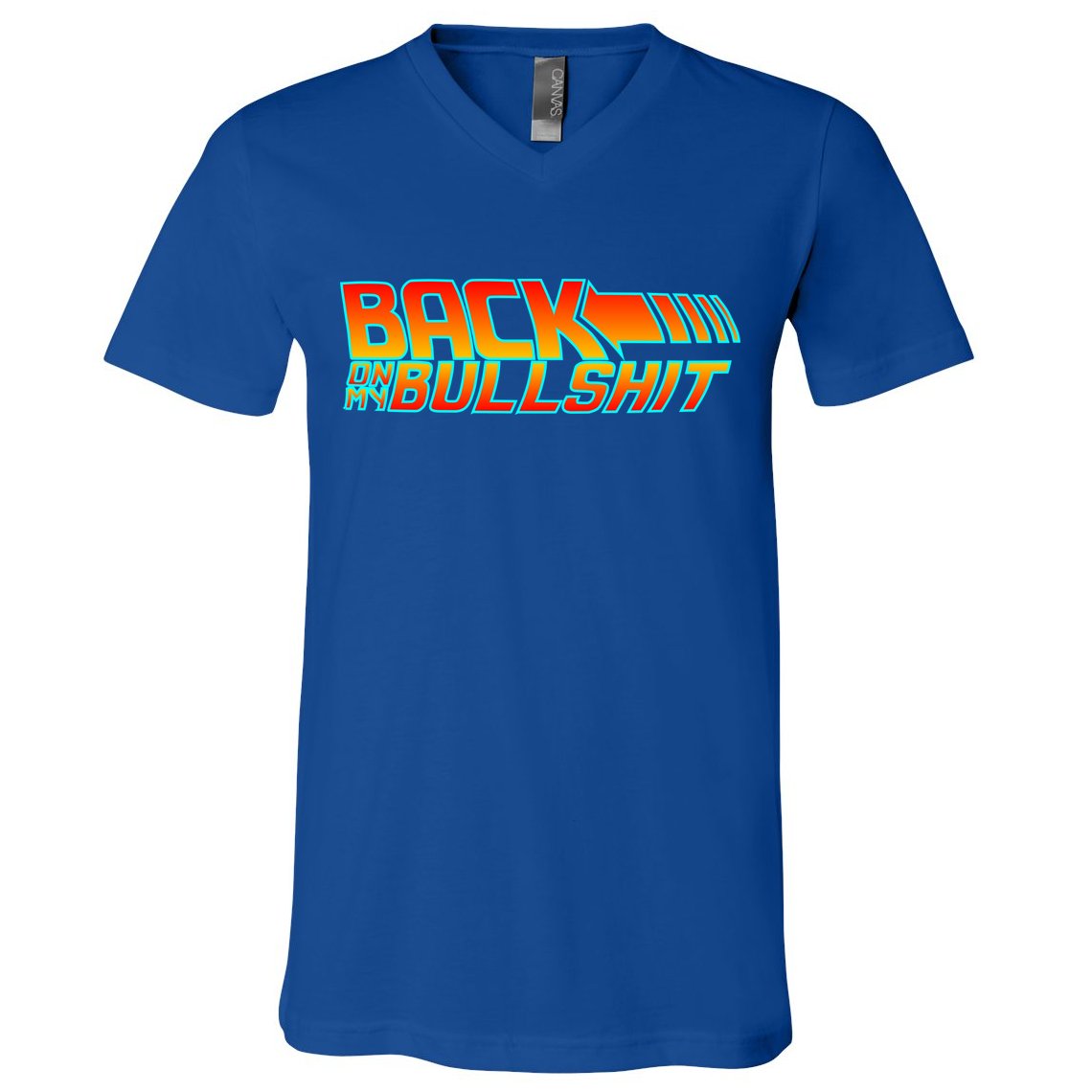 Back On My Bullshit V-Neck T-Shirt