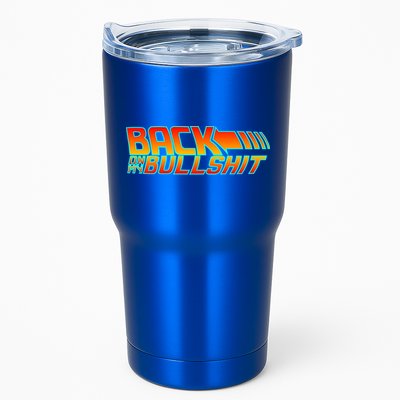 Back On My Bullshit Tumbler