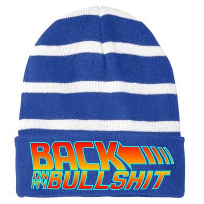 Back On My Bullshit Striped Beanie with Solid Band