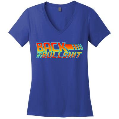 Back On My Bullshit Women's V-Neck T-Shirt