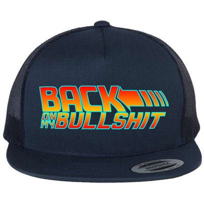 Back On My Bullshit Flat Bill Trucker Hat