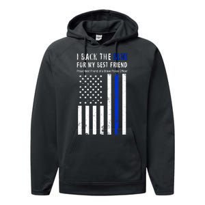 Back The Blue Best Friend Of A Police Officer Performance Fleece Hoodie