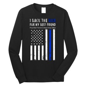 Back The Blue Best Friend Of A Police Officer Long Sleeve Shirt