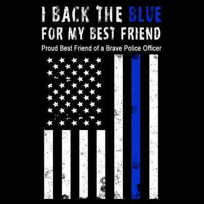 Back The Blue Best Friend Of A Police Officer T-Shirt