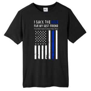 Back The Blue Best Friend Of A Police Officer Tall Fusion ChromaSoft Performance T-Shirt