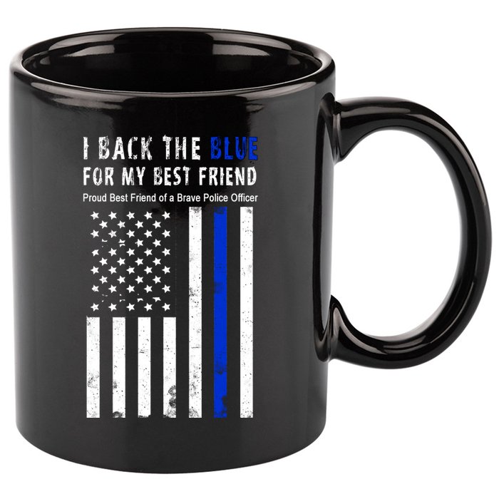 Back The Blue Best Friend Of A Police Officer 11oz C Handle Ceramic Mug